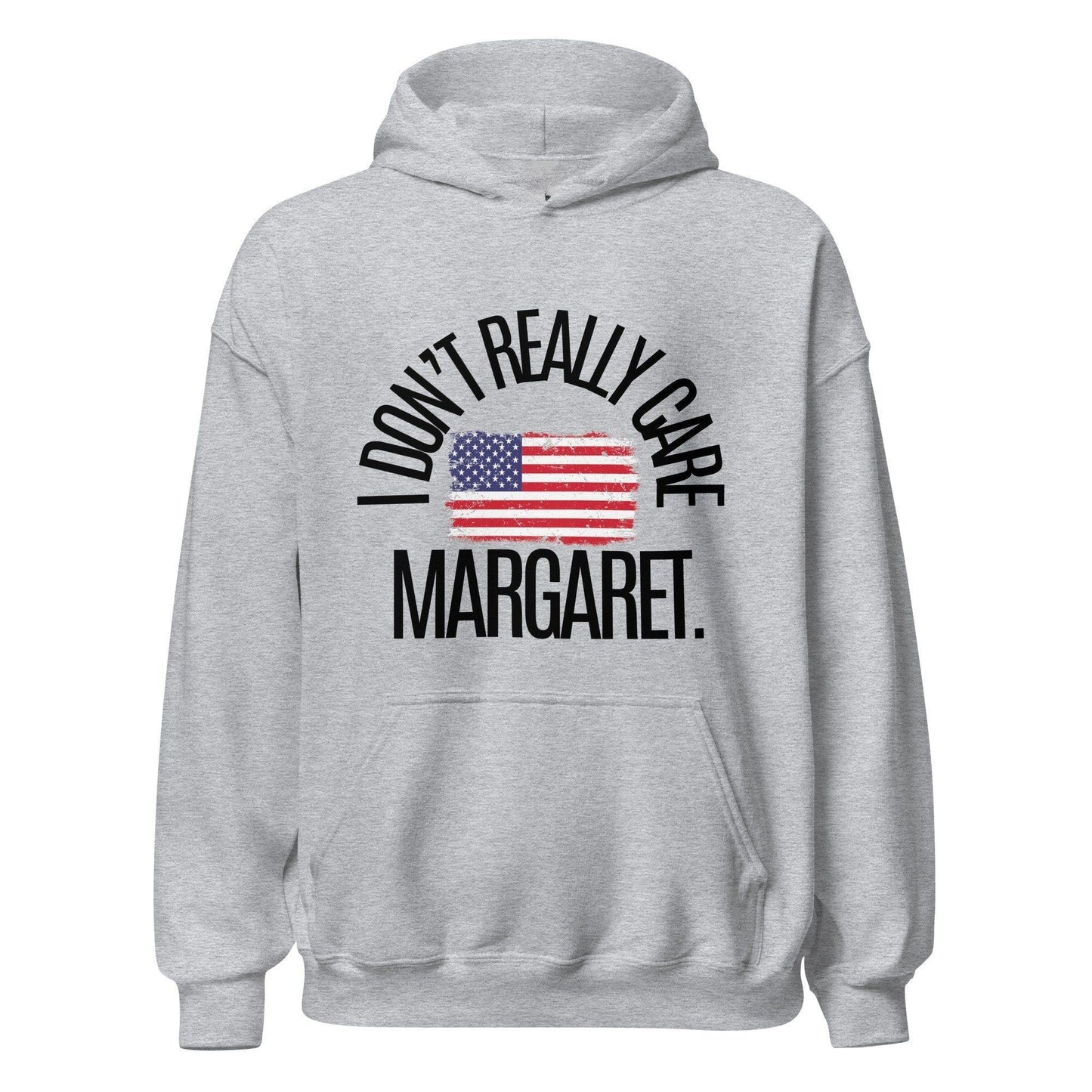 I DON'T REALLY CARE, MARGARET HOODIE - Cactus Bloom Co.