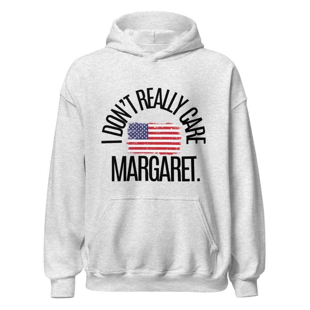 I DON'T REALLY CARE, MARGARET HOODIE - Cactus Bloom Co.