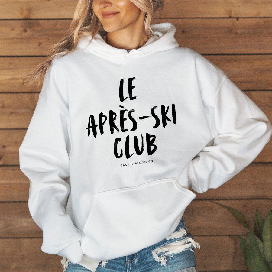 LE APRÈS - SKI CLUB HOODIE - Cactus Bloom Co.