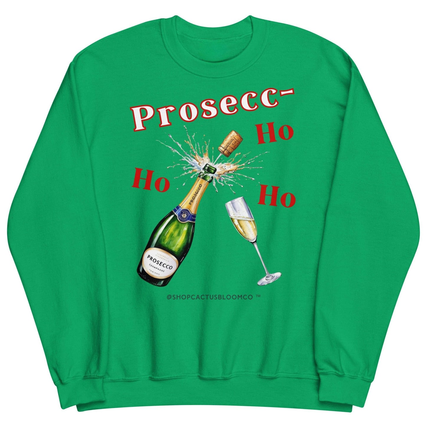 PROSECC-HO-HO-HO SWEATSHIRT Cactus Bloom Co.