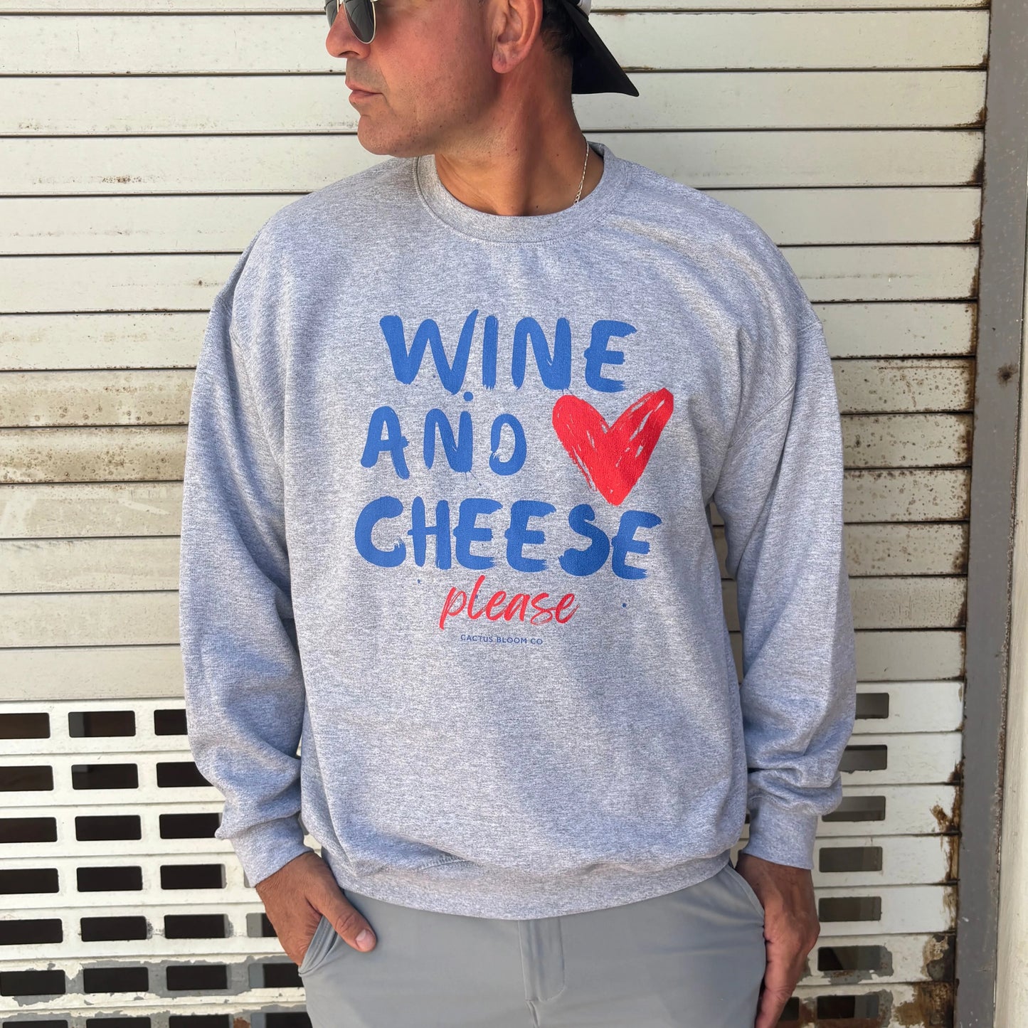 WINE AND CHEESE PLEASE SWEATSHIRT Cactus Bloom Co.