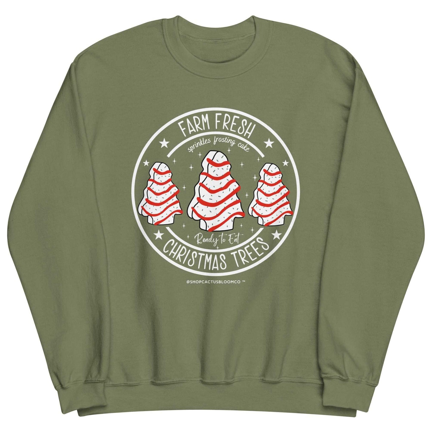 FARM FRESH CHRISTMAS TREES - READY TO EAT SWEATSHIRT Cactus Bloom Co.