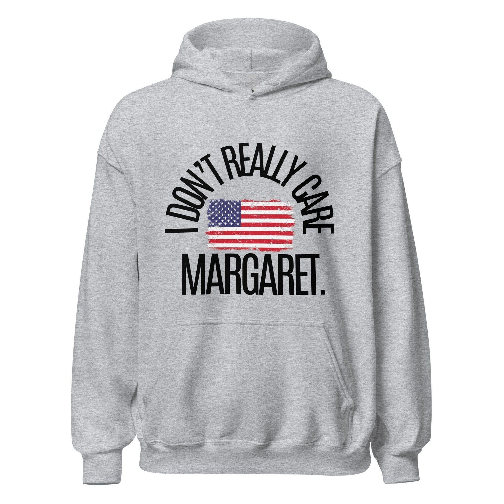 I DON'T REALLY CARE, MARGARET HOODIE - Cactus Bloom Co.