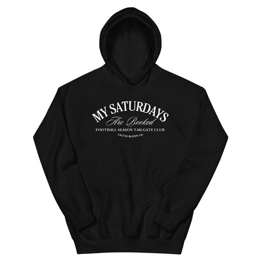 MY SATURDAYS ARE BOOKED FOOTBALL SEASON TAILGATE CLUB - Cactus Bloom Co.