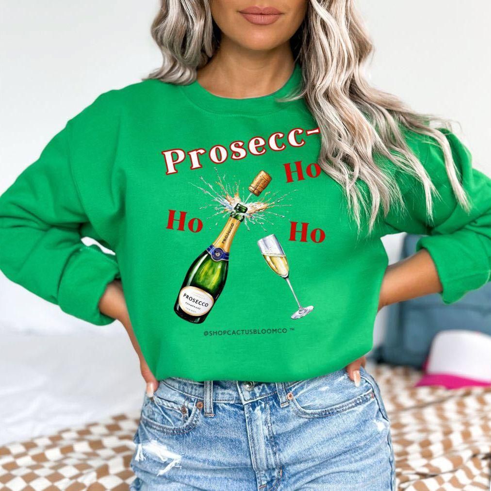 PROSECC-HO-HO-HO SWEATSHIRT Cactus Bloom Co.